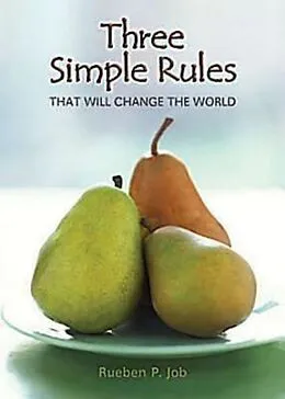 E-Book (epub) Three Simple Rules That Will Change the World von Rueben P. Job