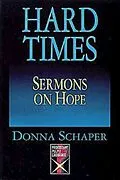 E-Book (epub) Hard Times Sermons On Hope von Donna Schaper