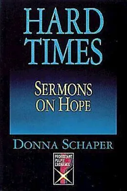 E-Book (epub) Hard Times Sermons On Hope von Donna Schaper