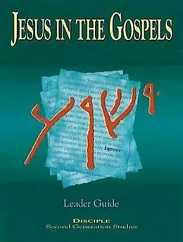 E-Book (epub) Jesus in the Gospels: Leader Guide von Leander E. Keck, Nellie M. Moser