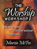 E-Book (epub) The Worship Workshop von Marcia Mcfee