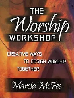 E-Book (epub) The Worship Workshop von Marcia Mcfee