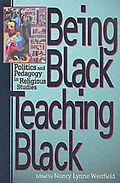 E-Book (epub) Being Black, Teaching Black von Nancy Lynne Westfield