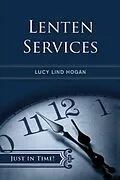 E-Book (epub) Just in Time! Lenten Services von Lucy Lind Hogan