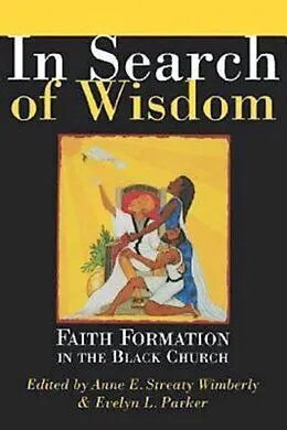 E-Book (epub) In Search of Wisdom von Anne E. Streaty Wimberly, Evelyn L. Parker