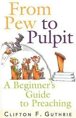 E-Book (epub) From Pew to Pulpit von Clifton F. Guthrie
