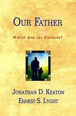 E-Book (epub) Our Father von Jonathan D. Keaton, Ernest S. Lyght