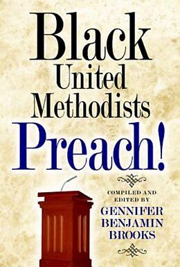 eBook (epub) Black United Methodists Preach! de Gennifer Benjamin Brooks, Tracy Smith Malone, Pamela Lightsey