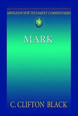 ePUB Abingdon New Testament Commentaries: Mark von C. Clifton Black