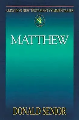 E-Book (epub) Abingdon New Testament Commentaries: Matthew von Donald Senior