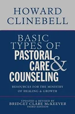 E-Book (epub) Basic Types of Pastoral Care & Counseling von Howard Clinebell