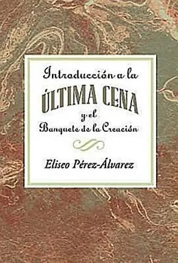 E-Book (epub) Introducción a la Última Cena AETH von Association for Hispanic Theological Education