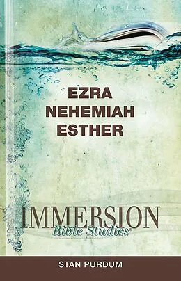 E-Book (epub) Immersion Bible Studies: Ezra, Nehemiah, Esther von Stan Purdum