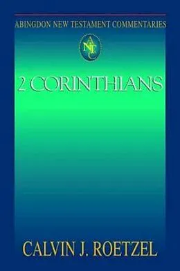 E-Book (epub) Abingdon New Testament Commentaries: 2 Corinthians von Calvin J. Roetzel