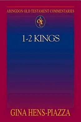 E-Book (epub) Abingdon Old Testament Commentaries: 1 - 2 Kings von Gina Hens-Piazza