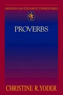 E-Book (epub) Abingdon Old Testament Commentaries: Proverbs von Christine R. Yoder