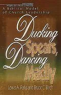 E-Book (epub) Ducking Spears, Dancing Madly von Bruce C. Birch, Lewis A. Parks, Lewis Parks