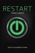 E-Book (epub) ReStart Your Church von Dottie Escobedo-Frank