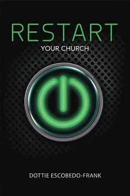 E-Book (epub) ReStart Your Church von Dottie Escobedo-Frank