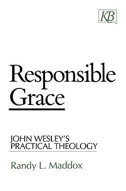 E-Book (epub) Responsible Grace von Randy L. Maddox