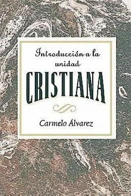 E-Book (epub) Introducción a la unidad cristiana AETH von Association for Hispanic Theological Education