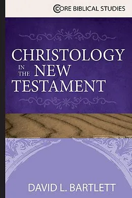 E-Book (epub) Christology in the New Testament von David L. Bartlett