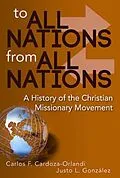 E-Book (epub) To All Nations From All Nations von Carlos F. Cardoza-Orlandi, Justo L. Gonzalez