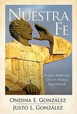 E-Book (epub) Nuestra Fe von Justo L. Gonzalez, Ondina E. Gonzalez