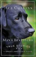 E-Book (epub) Man's Best Hero von Ace Collins