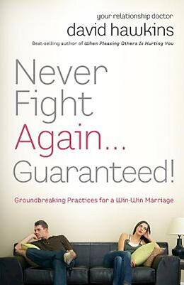 eBook (epub) Never Fight Again . . . Guaranteed! de David Hawkins