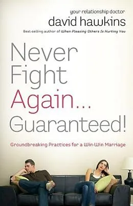 E-Book (epub) Never Fight Again . . . Guaranteed! von David Hawkins