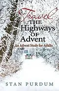 E-Book (epub) Travel the Highways of Advent von Stan Purdum