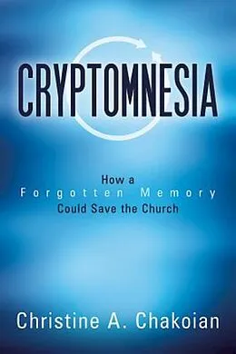 E-Book (epub) Cryptomnesia von Christine A. Chakoian