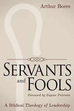 E-Book (epub) Servants and Fools von Arthur Boers