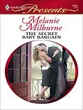 E-Book (epub) The Secret Baby Bargain von Melanie Milburne
