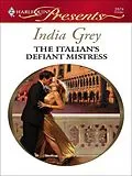 E-Book (epub) The Italian's Defiant Mistress von India Grey