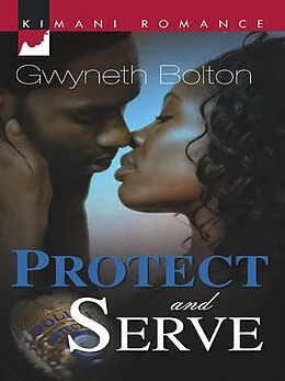 E-Book (epub) Protect and Serve von Gwyneth Bolton