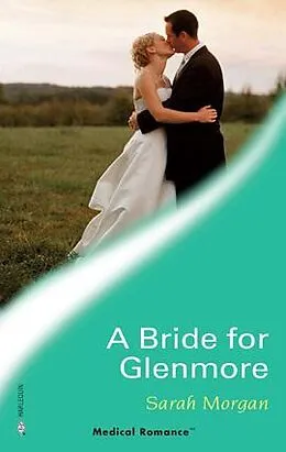 E-Book (epub) A Bride for Glenmore von Sarah Morgan