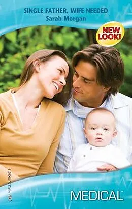 E-Book (epub) Single Father, Wife Needed von Sarah Morgan