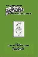 Fester Einband The Adventures of Commander Didlittle and the Lost Battalion von Callum James MacGregor