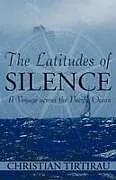Kartonierter Einband The Latitudes of Silence von Christian Tirtirau