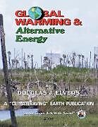 Couverture cartonnée Global Warming & Alternate Energy de Douglas Elvers
