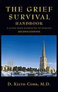 E-Book (epub) The Grief Survival Handbook von D. Keith Cobb M. D.