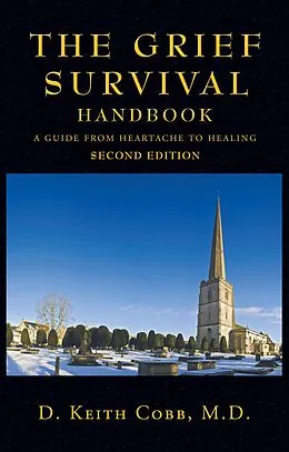 E-Book (epub) The Grief Survival Handbook von D. Keith Cobb M. D.