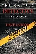 Kartonierter Einband The Campus Detective von Dave Larson