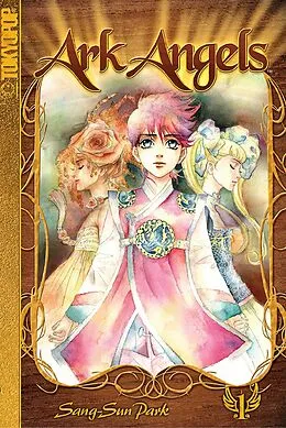 E-Book (epub) Ark Angels, Volume 1 von Sang-Sun Park