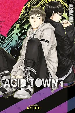 E-Book (epub) Acid Town, Volume 1 von Kyugo