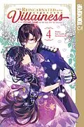 E-Book (epub) I Was Reincarnated as the Villainess in an Otome Game but the Boys Love Me Anyway!, Volume 4 von Ataka
