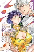 E-Book (pdf) We Can't Do Just Plain Love, Volume 3 von Mafuyu Fukita