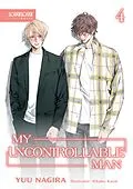 E-Book (epub) My Uncontrollable Man, Volume 4 (Light Novel) (My Beautiful Man (Light Novel)) von Yuu Nagira